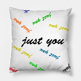 just you Pillow