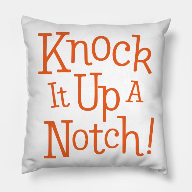 Knock It Up A Notch! Bam! Pillow by Eugene and Jonnie Tee's