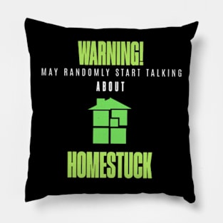 Warning may start talking about Homestuck Pillow