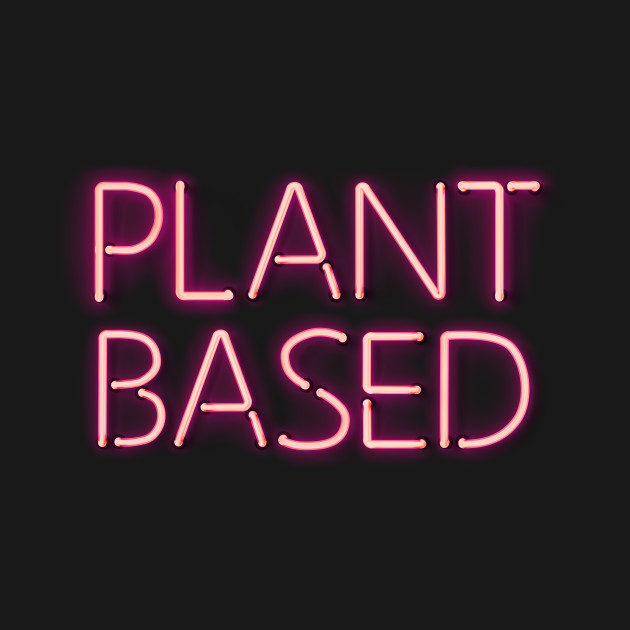 Disover Plant Based - Pink Glowing Neon Sign - Plant Based - T-Shirt