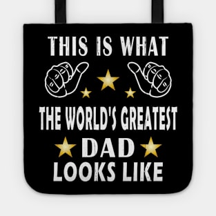 This Is What The World's Greatest Dad Looks Like Tote