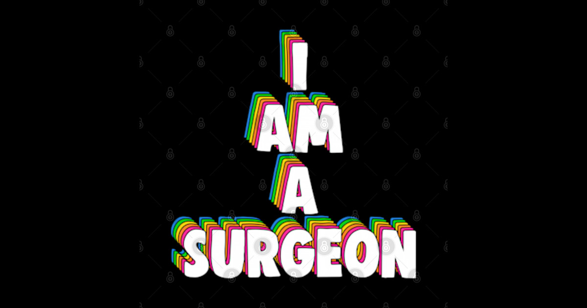 I Am A Surgeon Meme I Am A Surgeon TShirt TeePublic