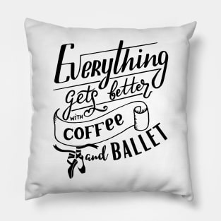 Funny Coffee and Ballet design Pillow