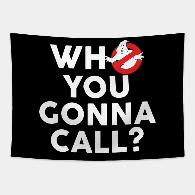 Ghostbusters Who You Gonna Call? Tapestry by inkstyl