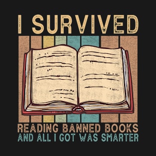 I Survived Reading I Survived Reading And All I Got Was Smarter T-Shirt