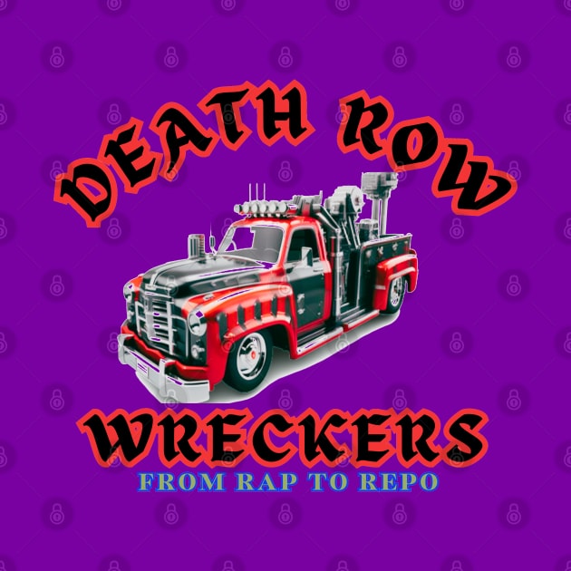 Death Row Wreckers Rap to Repo by TeeJaiStudio