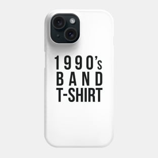 1990's Band T-Shirt Phone Case