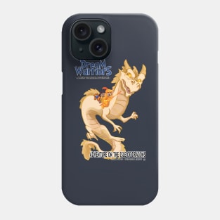 Dream Warriors - Adventure on the Isle of Dragons Phone Case