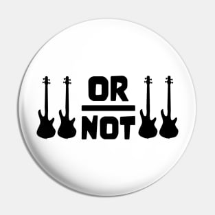 TO BE OR NOT TO BE for best bassist bass player Pin