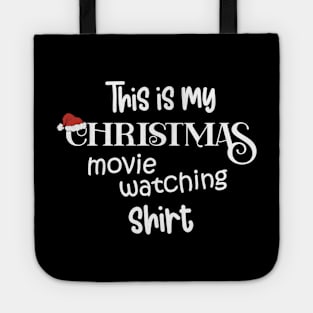 This Is My Christmas Movie Watching Shirt Tote