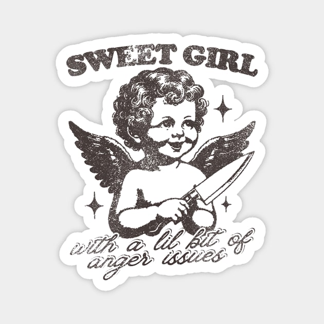 Sweet Girls With Anger Issues T-Shirt, Retro Unisex Adult T Shirt, Vintage Angel Magnet by Justin green