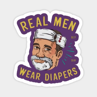 Real Men Wear Diapers Magnet