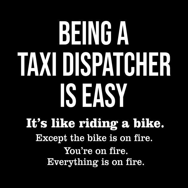 Being taxi dispatcher is easy by RusticVintager