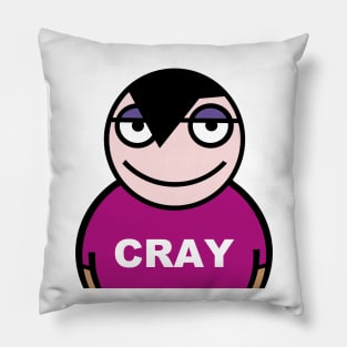 Cray a little crazy Pillow