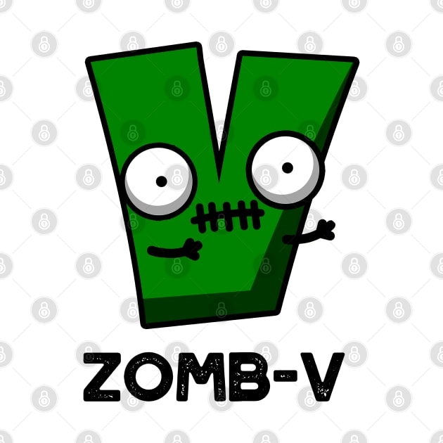 Zom-V Cute Halloween Zombie Alphabet Pun by punnybone