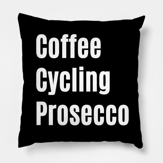 Coffee, Cycling, Prosecco Cycling Shirt for Her, Cycling T-Shirt for Her, Cycling Gifts for Her, Indoor Cycling, Prosecco Lover, Prosecco and Spinning, Coffee and Bikes, Coffee and Spinning Shirt T-Shirt, Cycling and Prosecco Pillow by CyclingTees