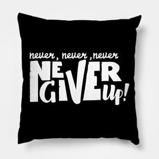 Never give up vector motivational quote. Hand written lettering Pillow