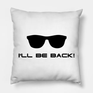 Terminator I'll Be Back Pillow