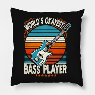 Worlds Okayest Bass player Pillow