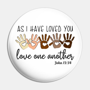 As I Have Loved You Love One Another Pin