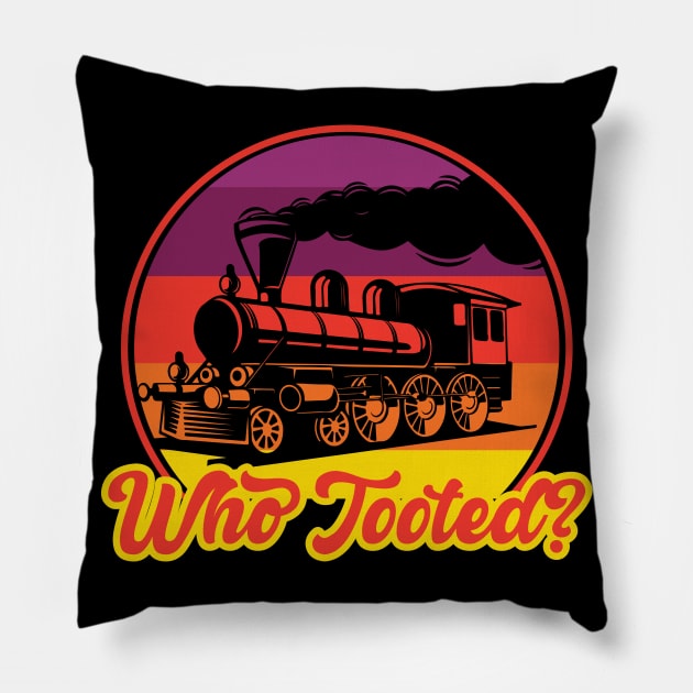 Who Tooted I Railroader I Train Pillow by Shirtjaeger