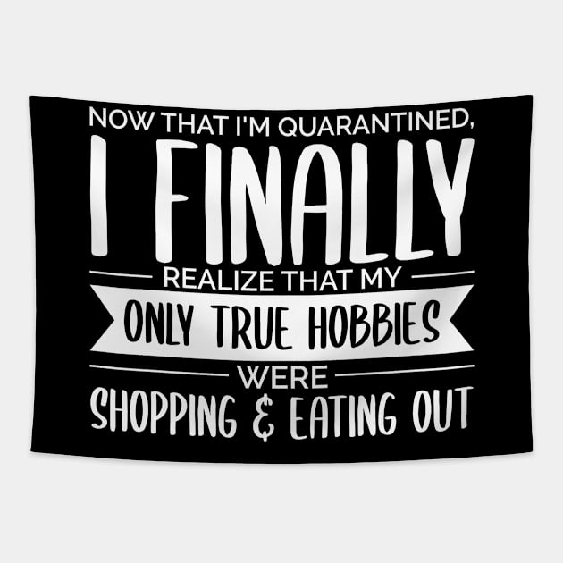 Funny Humor Quarantined Quotes Tapestry by Hifzhan Graphics