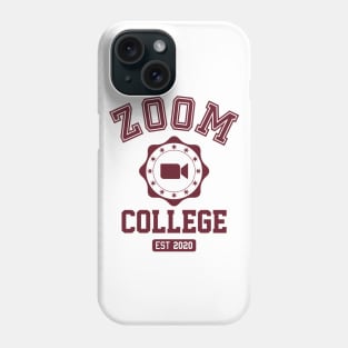 ZOOM COLLEGE - EST 2020 Phone Case