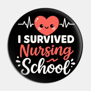 Nurse Student i survived nursing school essentials Pin