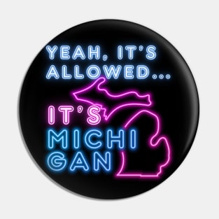 Michigan is lawless Pin