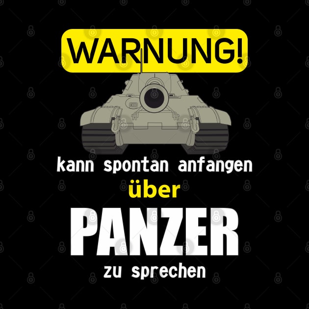 In German: Warnung! Kann spontan anfangen über Panzer zu sprechen (Jagdtiger) by FAawRay