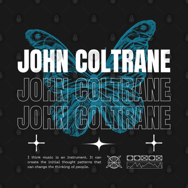 John Coltrane // Butterfly by Saint Maxima