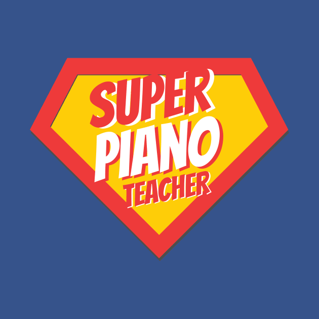 Piano Teacher Gifts | Super Piano Teacher by BetterManufaktur