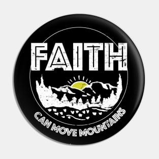 Faith can move mountains, from Matthew 17:20, white text Pin