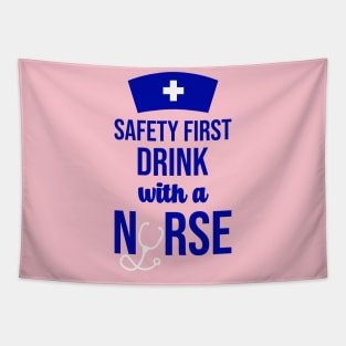 Safety First Drink With A Nurse Tapestry