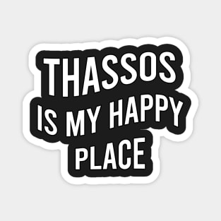 Thassos is my happy place Magnet