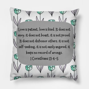 1 Corinthians 13:4-5 Love is patient, love is kind. Pillow