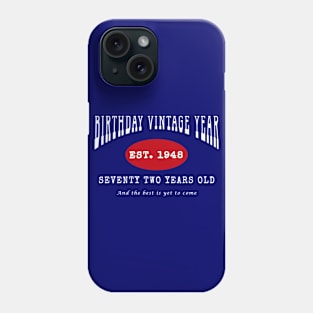 Birthday Vintage Year - Seventy Two Years Old Phone Case