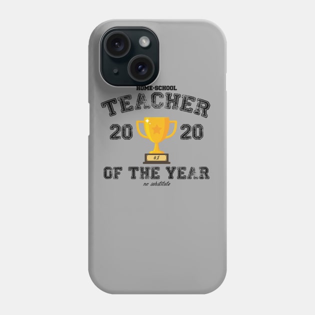 Home School Teacher of the Year - Black Phone Case by mymainmandeebo