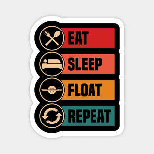 Eat Sleep Float Repeat Funny One Wheel Onewheel Float Life Magnet