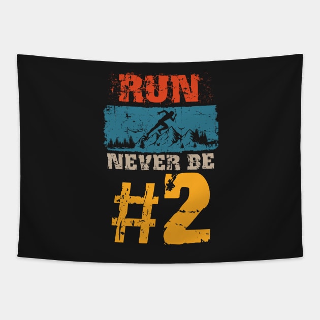 Motivational Skyrunning Trail Running quote, Run never be no 2 Tapestry by HomeCoquette