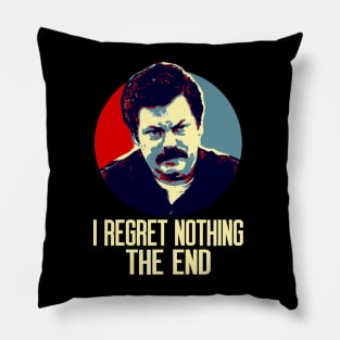 I Regret Nothing. The End. Pillow