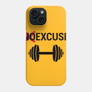 NO EXCUSE GYM FUNNY Phone Case