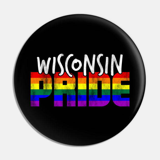 Wisconsin Pride LGBT Flag Wisconsin Pin TeePublic