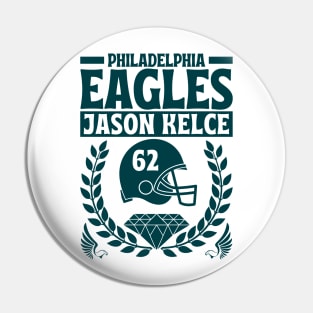 Philadelphia Eagles Jason Kelce 62 Edition 2 Pin