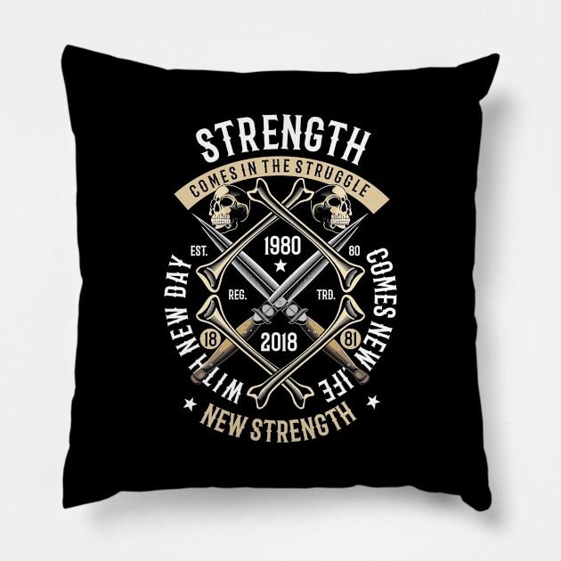 Strength Comes In The Struggle Pillow by Rebus28