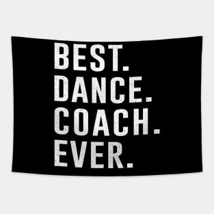 Best dance Coach Ever Gift Tapestry