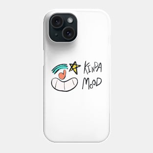 Kinda Mood, COlored Phone Case