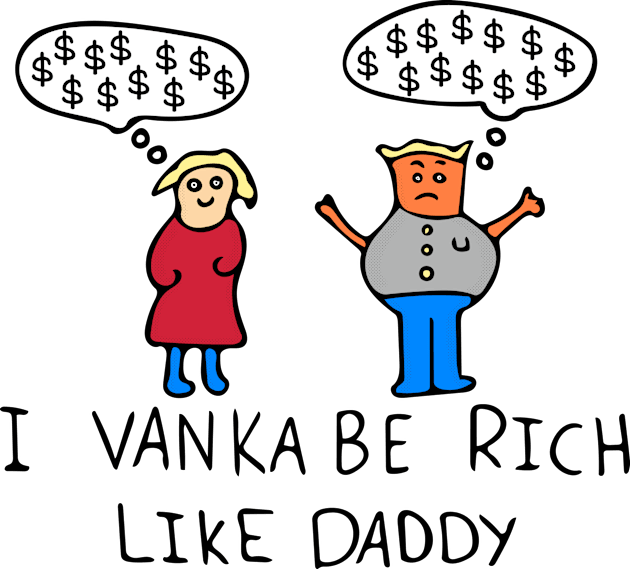 I Vanka Be Rich Like Daddy Kids T-Shirt by Davey's Designs