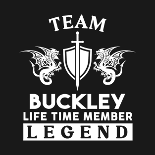 Buckley Name T Shirt - Buckley Life Time Member Legend Gift Item Tee T-Shirt