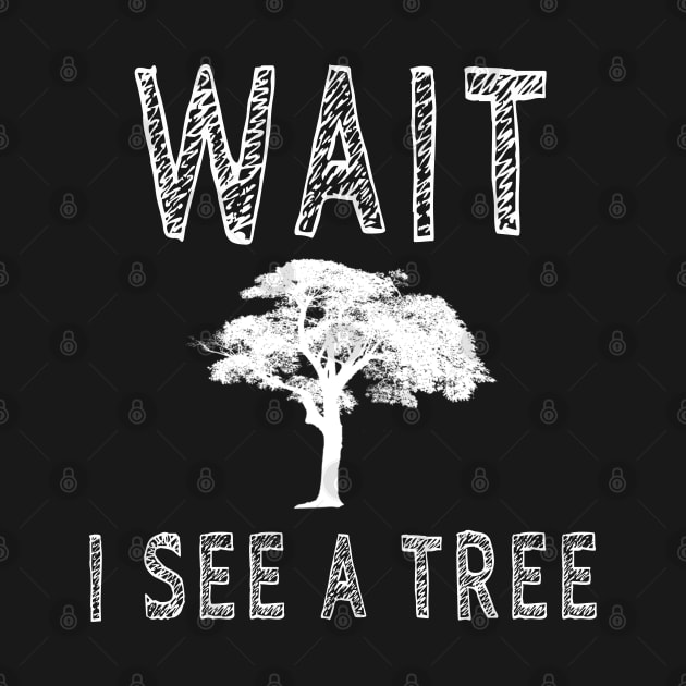 wait i see a tree by salah_698